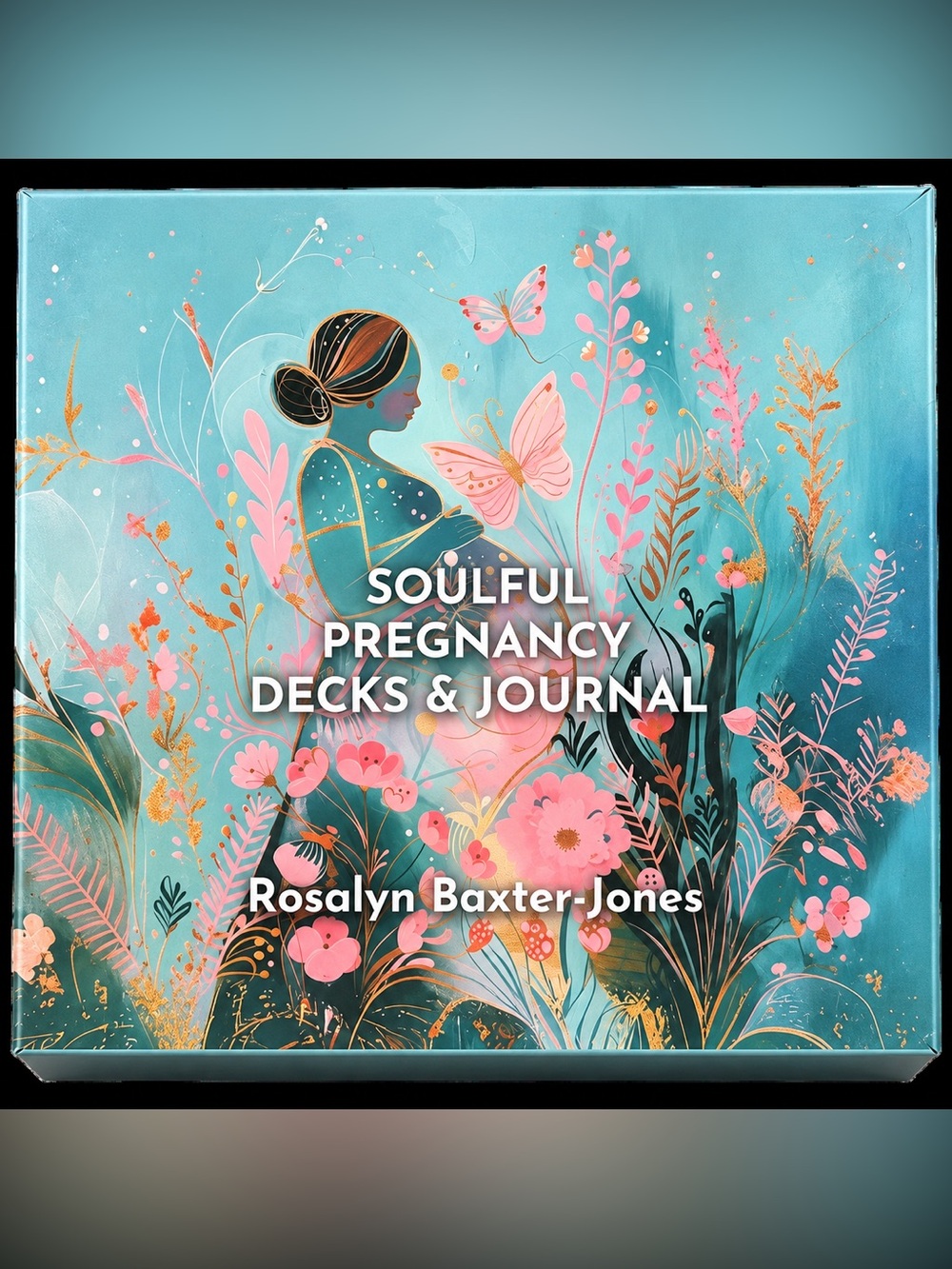 Soulful Pregnancy Decks & Journal Rosalyn Baxter-Jones Affirmation Cards Set